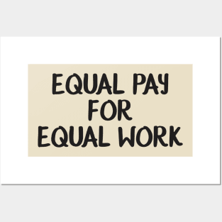 Equality! Equal pay for equal work. Posters and Art